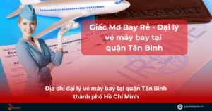 đại lý vé máy bay tại quận tân bình