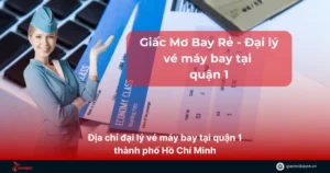 đại lý vé máy bay tại quận 1