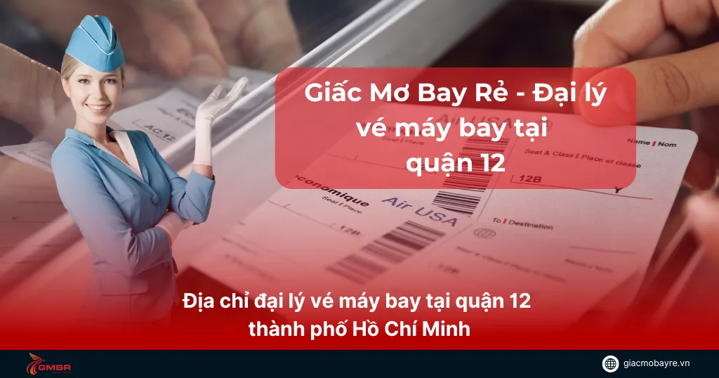 đại lý vé máy bay tại quận 12