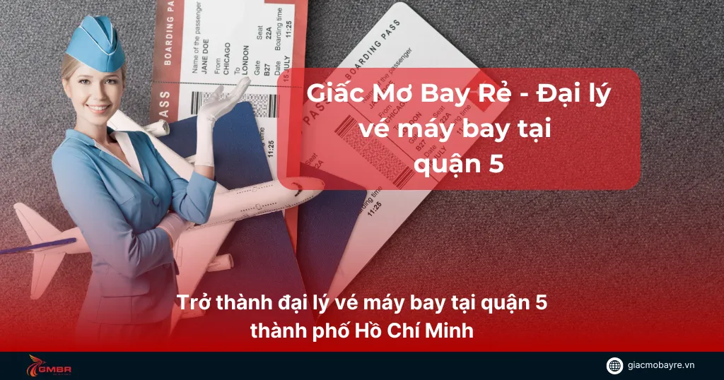 đại lý vé máy bay tại quận 5