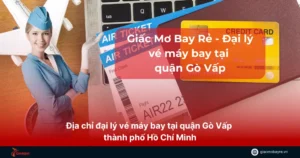 đại lý vé máy bay tại quận gò vấp