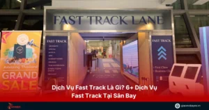 dịch vụ fast track