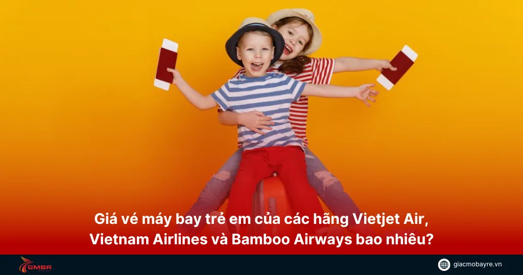 giá vé máy bay trẻ em