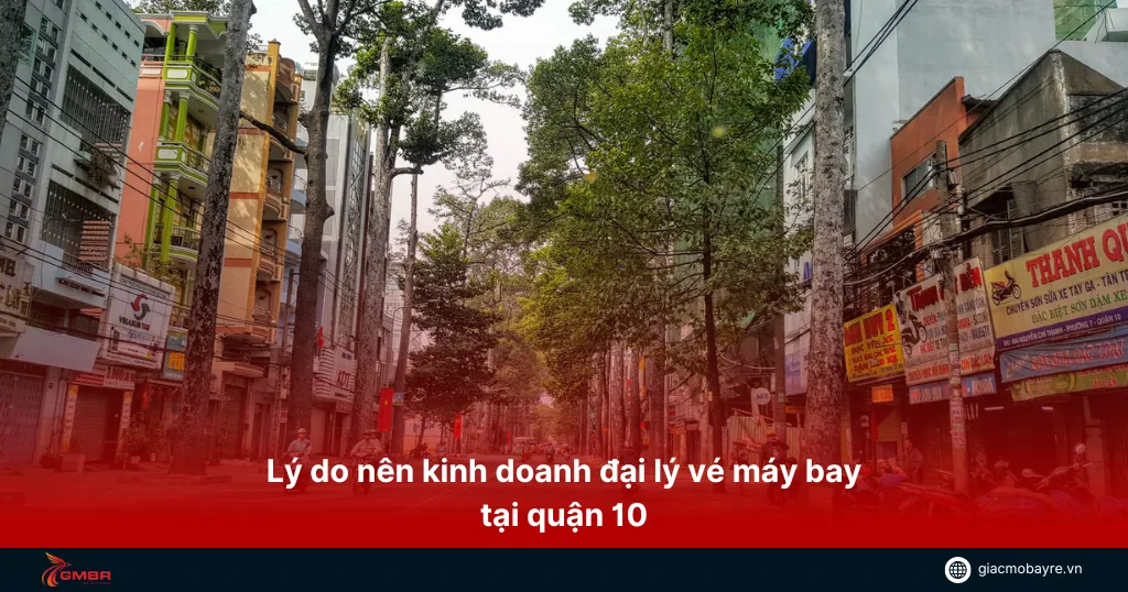 Làm đại lý vé máy bay tại quận 10