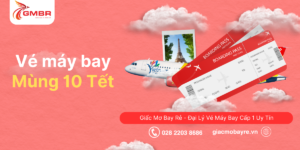 Vé máy bay mùng 10 tết
