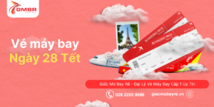 Vé máy bay ngày 28 tết