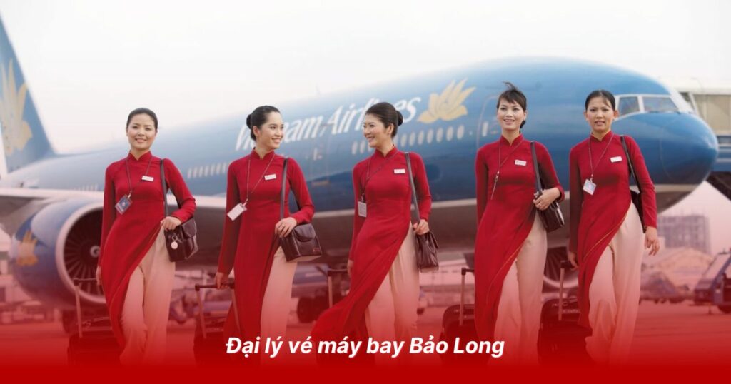 Top 5 đại lý vé máy bay uy tín tại Bình Thuận 3 Đại lý vé máy bay Bảo Long uy tín hàng đầu Phan Thiết