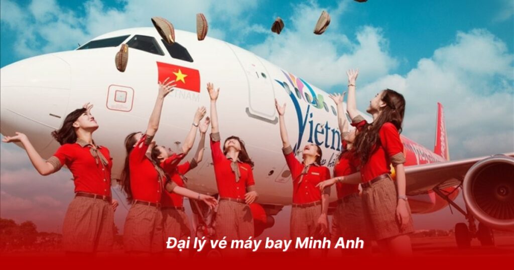 Đại lý vé máy bay Minh Anh