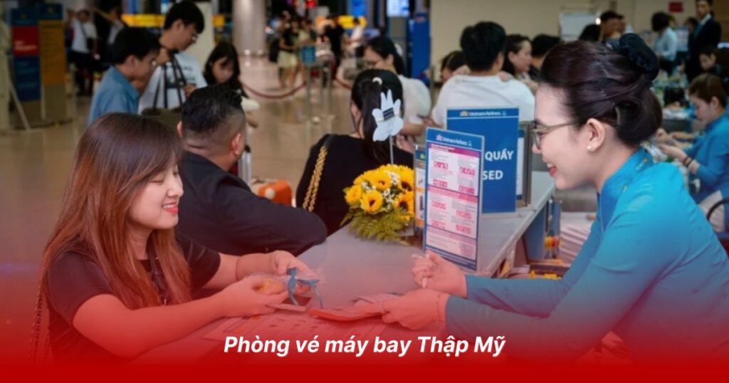 Phòng vé máy bay Thập Mỹ