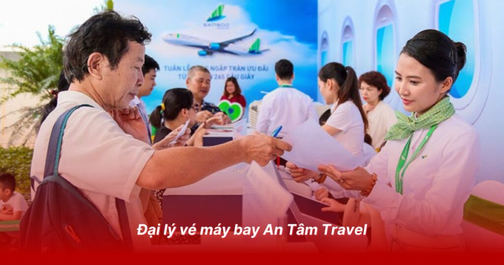 Đại lý vé máy bay uy tín tại Vĩnh Long 3 Đại lý vé máy bay An Tâm Travel