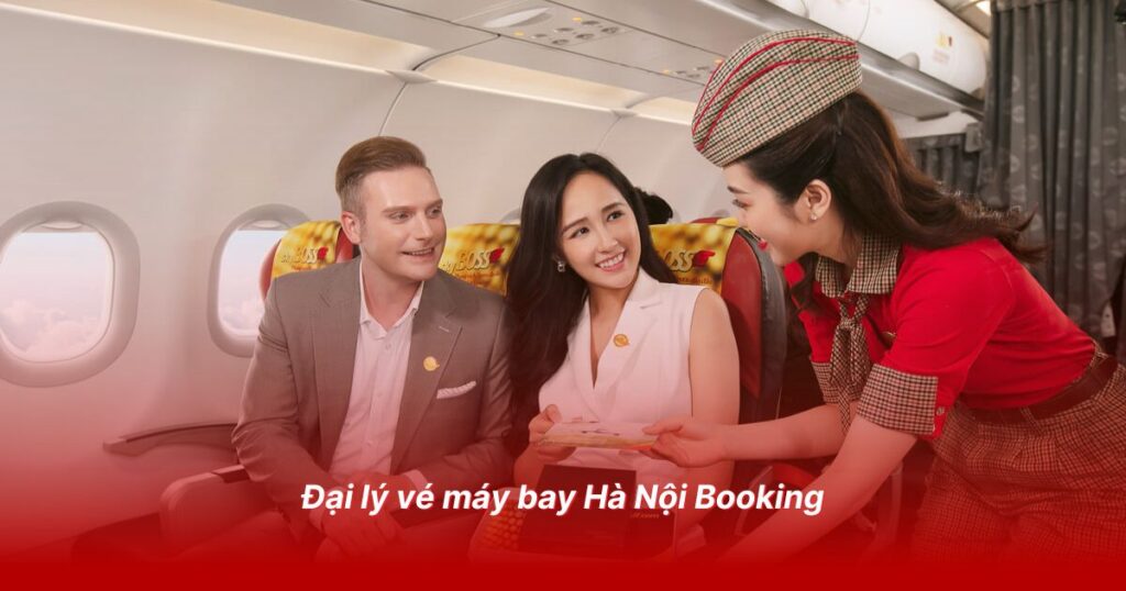 Đại lý vé máy bay Hà Nội Booking