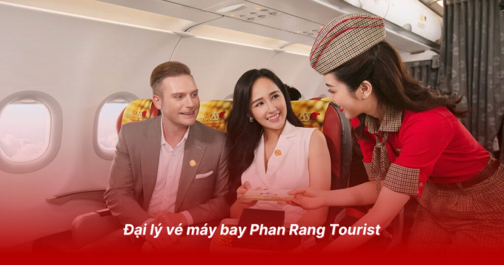 Đại lý vé máy bay uy tín tại Ninh Thuận 5 Đại lý Phan Rang Tourist