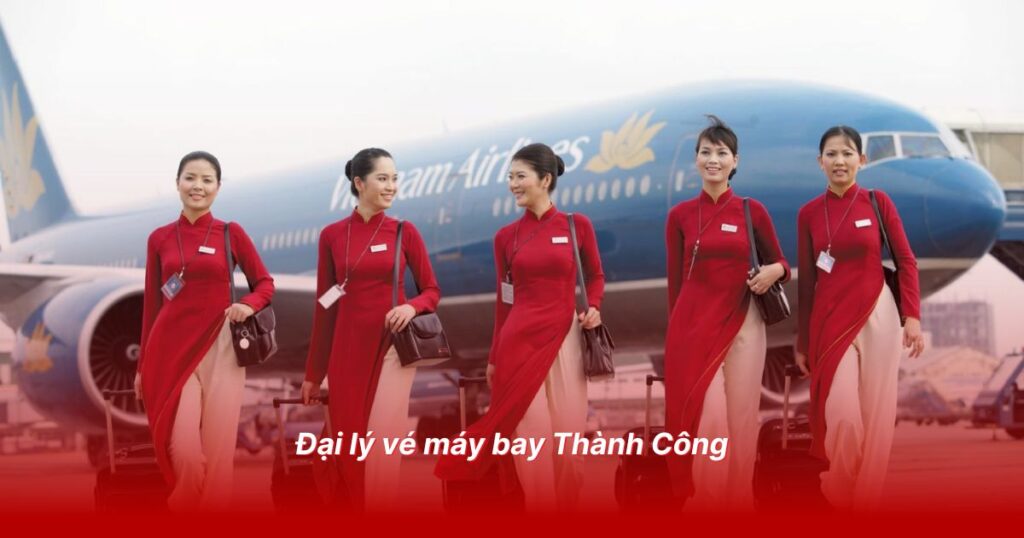 Đại lý vé máy bay uy tín tại Thái Bình 5 Đại lý vé máy bay Thành Công