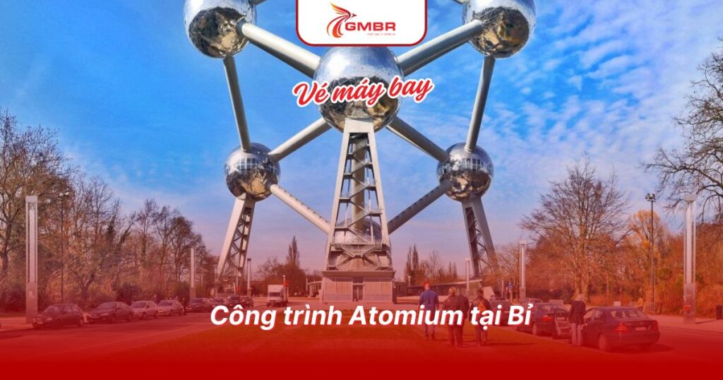 Công trình Atomium tại Bỉ