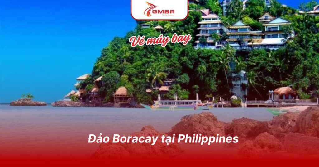 Du lịch Philippines: Thời điểm, Địa điểm, Lịch trình du lịch & Hãng hàng không khai thác chuyến bay đến Philippines 2 Đảo Boracay tại Philippines