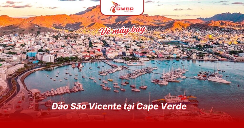 Du lịch Cape Verde: Thời điểm du lịch, Địa điểm, Lịch trình du lịch & Hãng hàng không khai thác chuyến bay đến Cape Verde 3 Đảo São Vicente tại Cape Verde