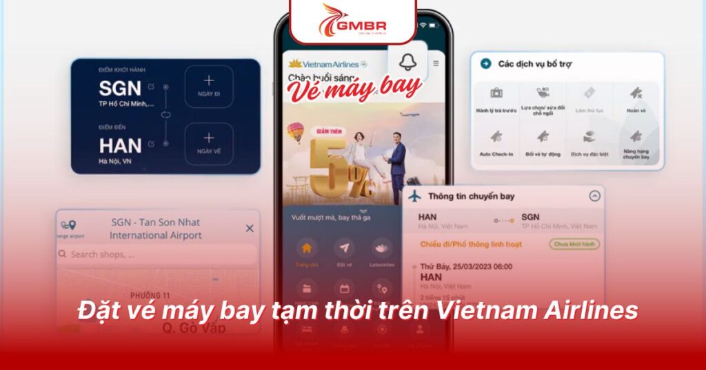 Cách đặt vé máy bay khi xin visa: Đặt vé máy bay không cần thanh toán & Hãng hàng không hoàn vé nếu mất visa 2 Đặt vé máy bay tạm thời trên Vietnam Airlines