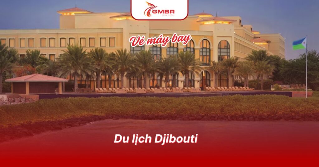 Du lịch Djibouti