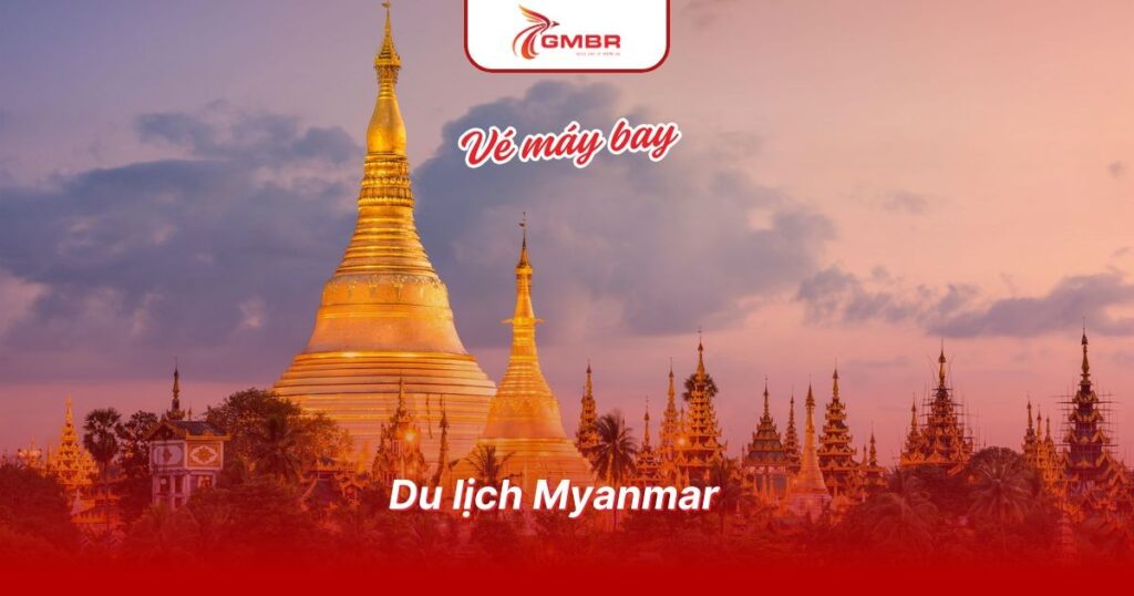 Du lịch Myanmar