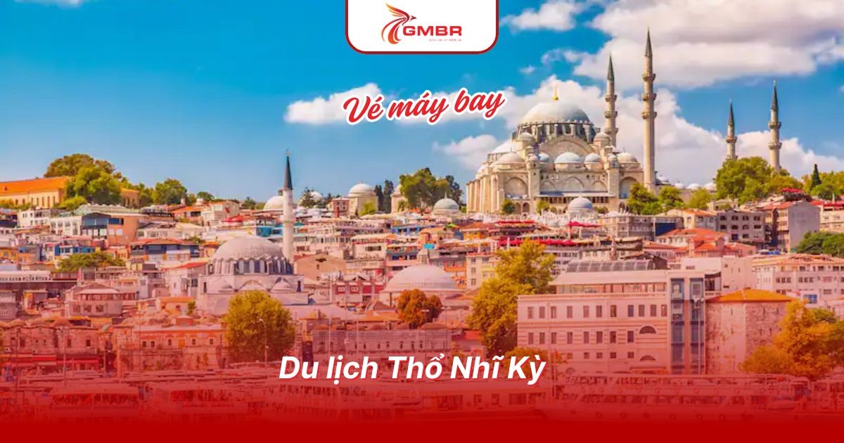 Du lịch Thổ Nhĩ Kỳ