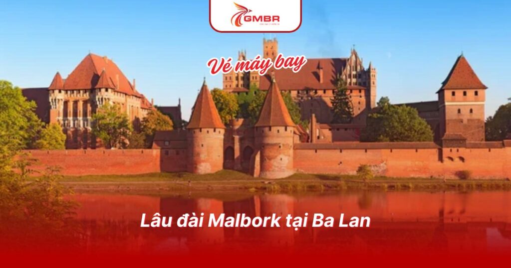 Lâu đài Malbork tại Ba Lan