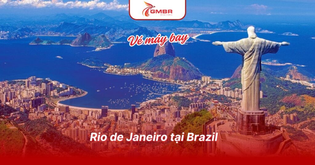 Du lịch Brazil: Địa điểm du lịch, Lịch trình & Hãng hàng không khai thác chuyến bay từ Việt Nam đến Brazil 2 Rio de Janeiro tại Brazil