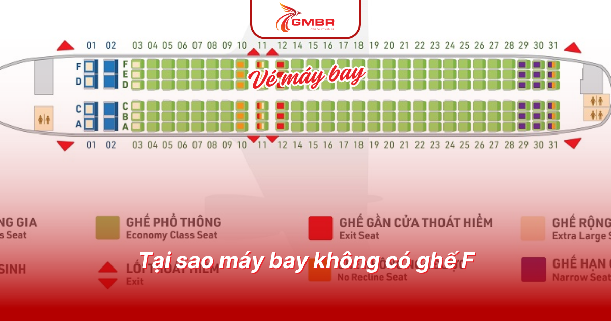 Tại sao máy bay không có ghế F