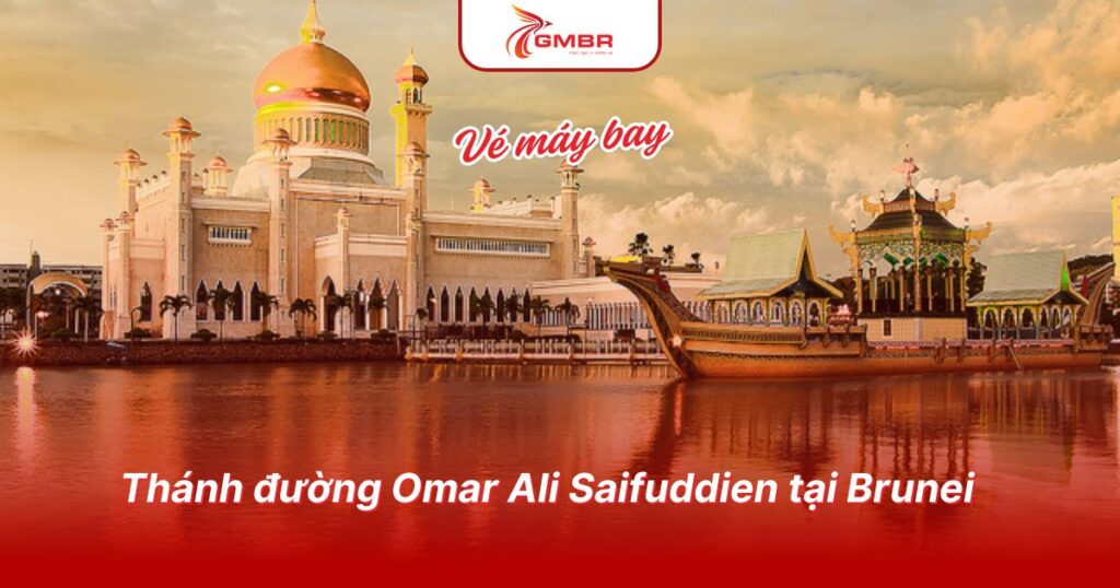 Du lịch Brunei: Thời điểm du lịch, 7 điểm đến đẹp, Lịch trình du lịch & Hãng hàng không khai thác chuyến bay đến Brunei 2 Thánh đường Omar Ali Saifuddien tại Brunei