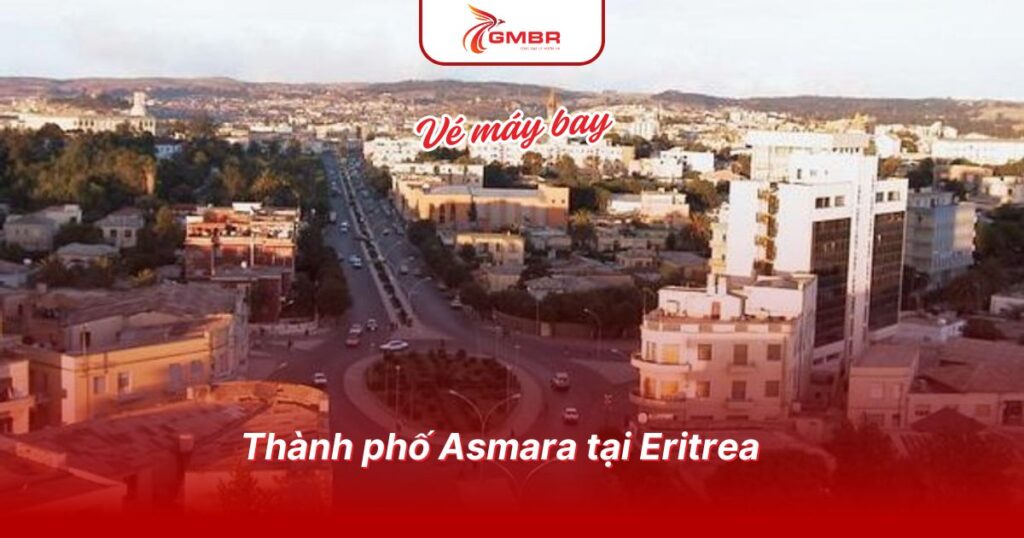 Du lịch Eritrea: Địa điểm, Lịch trình du lịch & Hãng hàng không khai thác chuyến bay đến Eritrea 2 Thành phố Asmara tại Eritrea