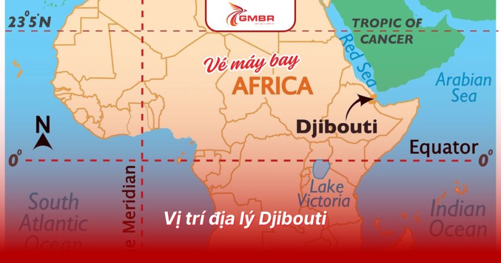 Du lịch Djibouti: Địa điểm, Lịch trình du lịch & Hãng hàng không khai thác chuyến bay đến Djibouti 1 Vị trí địa lý Djibouti