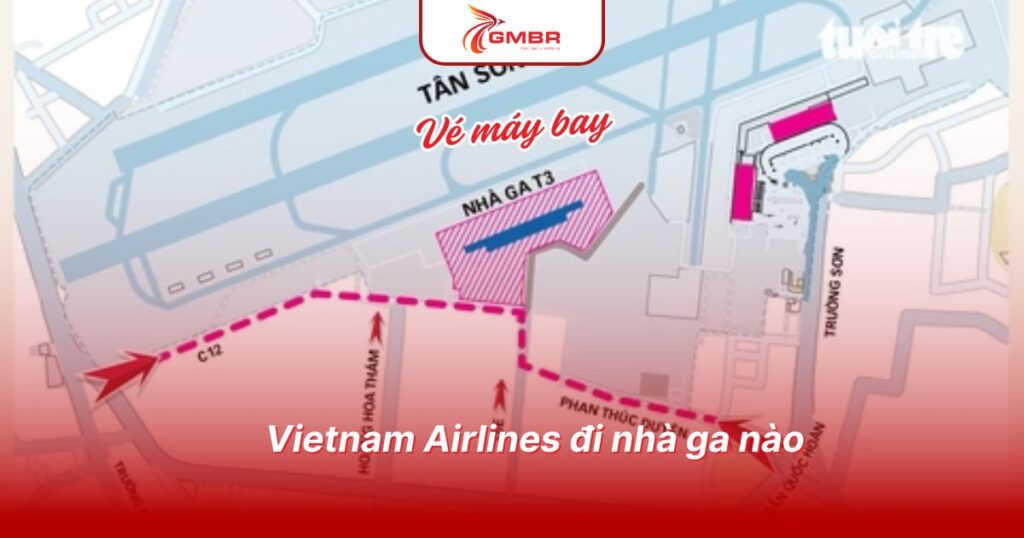 Vietnam Airlines đi nhà ga nào