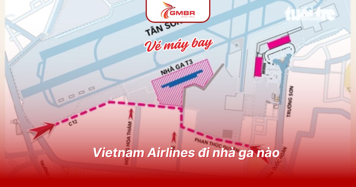 Vietnam Airlines đi nhà ga nào